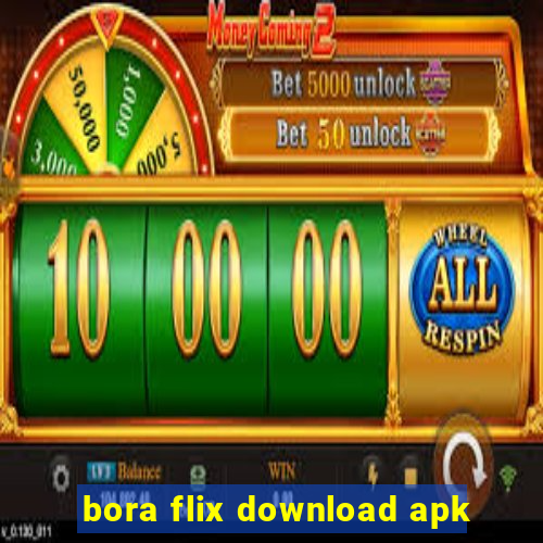 bora flix download apk